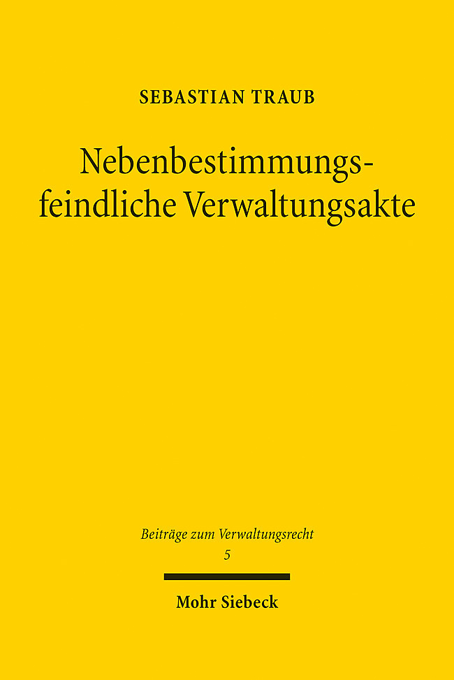 Nebenbestimmungsfeindliche Verwaltungsakte main product photo