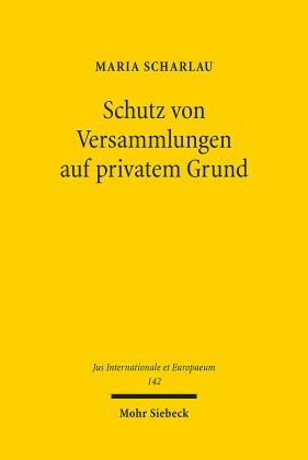 Schutz von Versammlungen auf privatem Grund