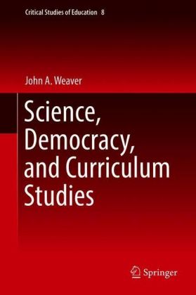 Science, Democracy, and Curriculum Studies