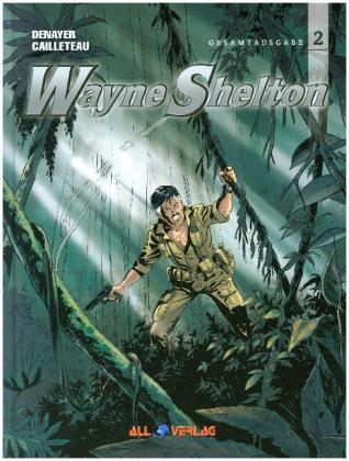 Wayne Shelton Gesamtausgabe. Bd.2.Bd.2