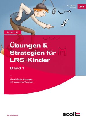 Übungen & Strategien für LRS-Kinder. Bd.1