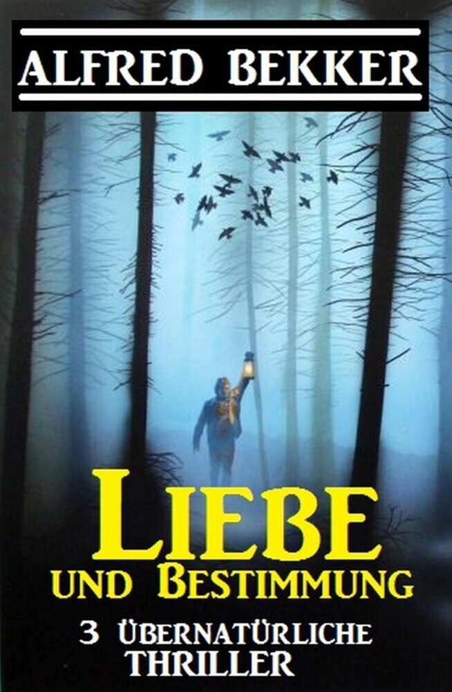Liebe und Bestimmung: 3 übernatürliche Thriller main product photo