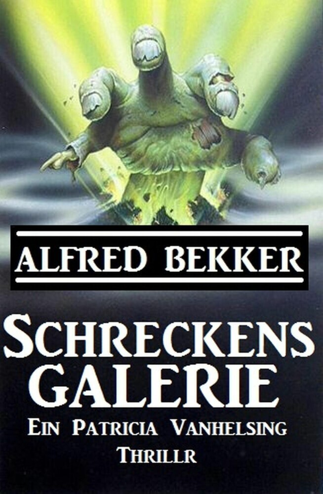Ein Patricia Vanhelsing Thriller - Schreckensgalerie main product photo