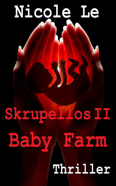 Skrupellos II - Baby Farm main product photo