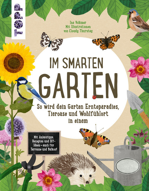 Im smarten Garten. So wird dein Garten Ernteparadies, Tieroase und Wohlfühlort in einem main product photo