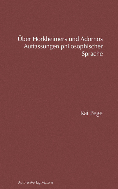 Über Horkheimers und Adornos Auffassungen philosophischer Sprache main product photo