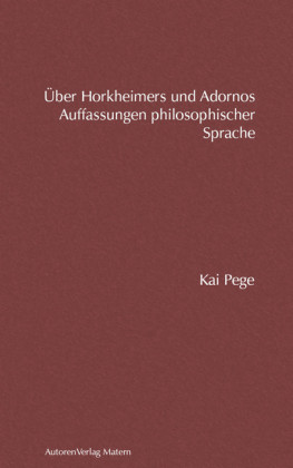 Über Horkheimers und Adornos Auffassungen philosophischer Sprache