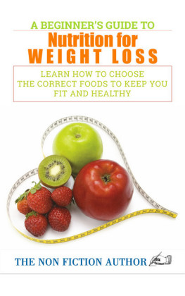 A Beginner's Guide to Nutrition for Weight Loss