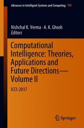 Computational Intelligence: Theories, Applications and Future Directions - Volume II