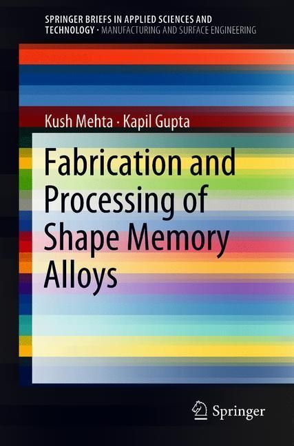 Fabrication and Processing of Shape Memory Alloys main product photo