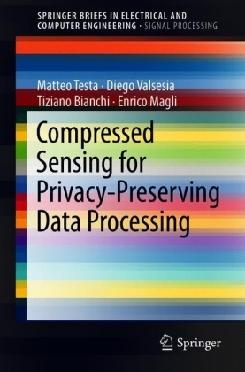 Compressed Sensing for Privacy-Preserving Data Processing