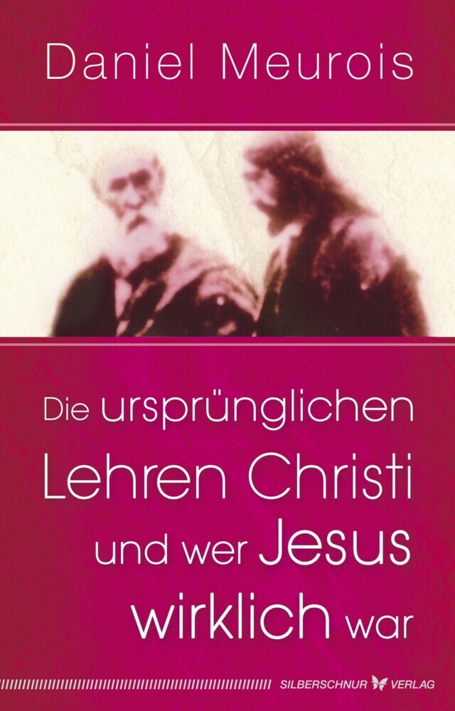 Die ursprünglichen Lehren Christi und wer Jesus wirklich war main product photo