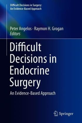 Difficult Decisions in Endocrine Surgery