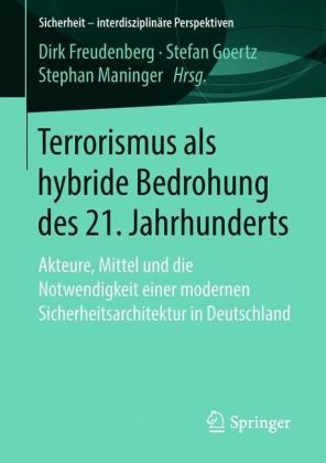 Terrorismus als hybride Bedrohung des 21. Jahrhunderts