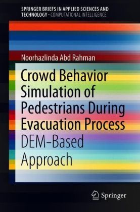 Crowd Behavior Simulation of Pedestrians During Evacuation Process