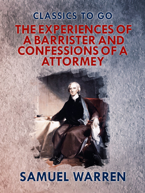 The Experiences of a Barrister, and Confessions of an Attorney main product photo