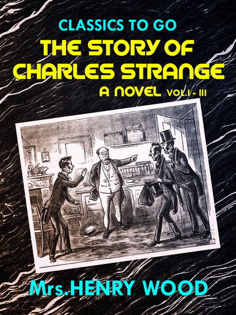 The Story of Charles Strange: A Novel. Vol. I-III main product photo