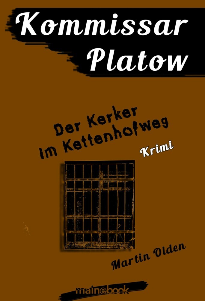 Kommissar Platow, Band 14: Der Kerker im Kettenhofweg main product photo