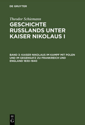 Kaiser Nikolaus im Kampf mit Polen und im Gegensatz zu Frankreich und England 1830-1840