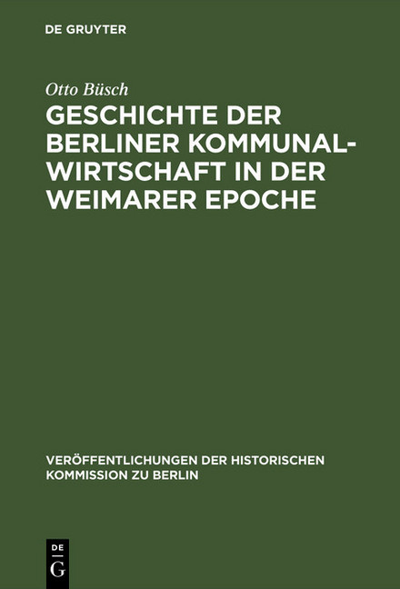 Geschichte der Berliner Kommunalwirtschaft in der Weimarer Epoche main product photo