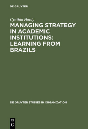 Managing Strategy in Academic Institutions