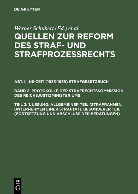 1. Lesung: Allgemeiner Teil (Strafrahmen, Unternehmen einer Straftat). Besonderer Teil (Fortsetzung und Abschluß der Beratungen) main product photo