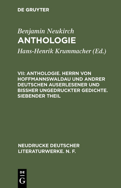 Anthologie. Herrn von Hoffmannswaldau und andrer Deutschen auserlesener und bißher ungedruckter Gedichte. Siebender Theil main product photo