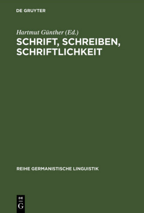 Schrift, Schreiben, Schriftlichkeit