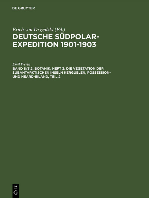 Botanik, Heft 3: Die Vegetation der subantarktischen Inseln Kerguelen, Possession- und Heard-Eiland, Teil 2 main product photo