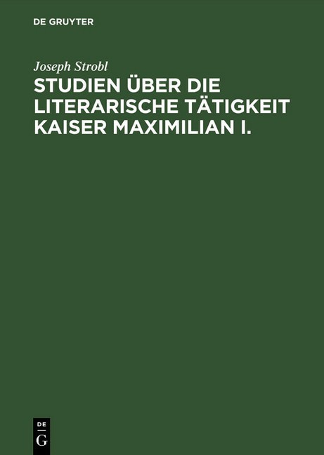 Studien über die literarische Tätigkeit Kaiser Maximilian I. main product photo