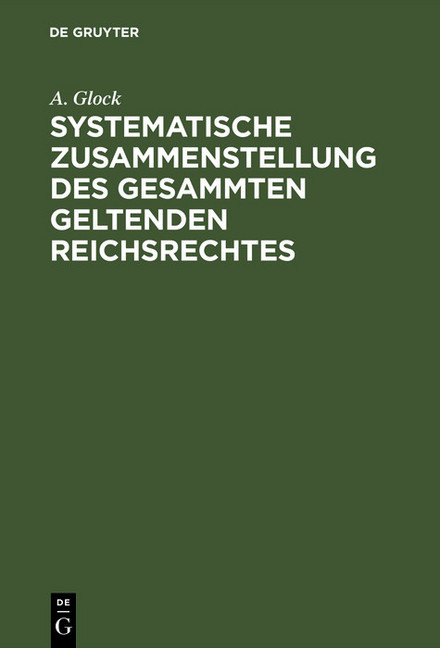 Systematische Zusammenstellung des gesammten geltenden Reichsrechtes main product photo