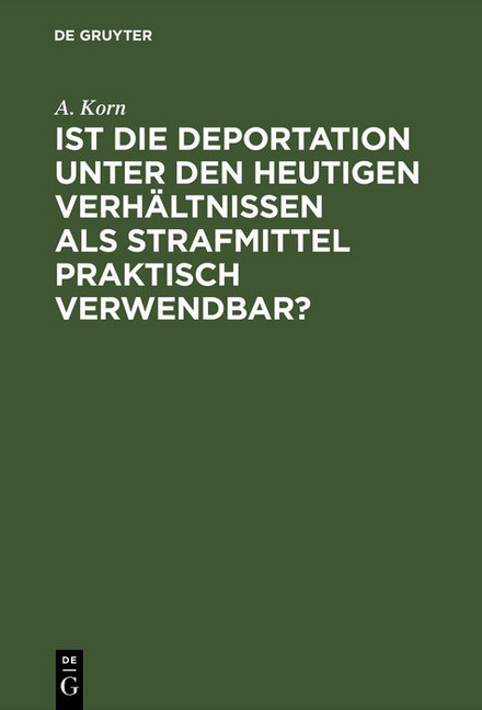 Ist die Deportation unter den heutigen Verhältnissen als Strafmittel praktisch verwendbar? main product photo