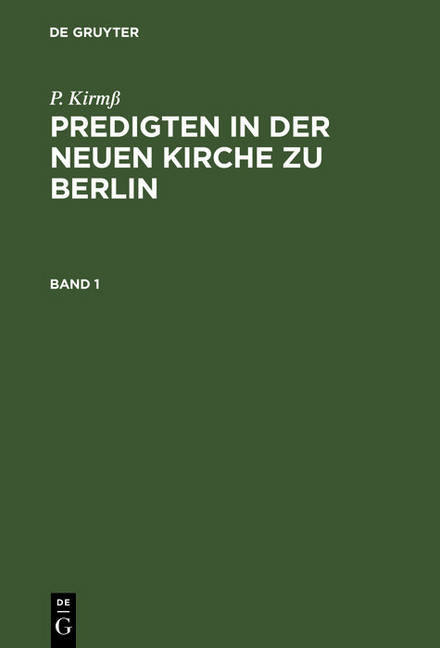 P. Kirmß: Predigten in der Neuen Kirche zu Berlin. Band 1 main product photo