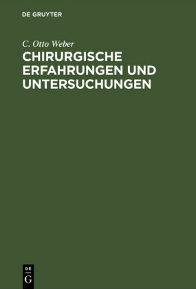 Chirurgische Erfahrungen und Untersuchungen