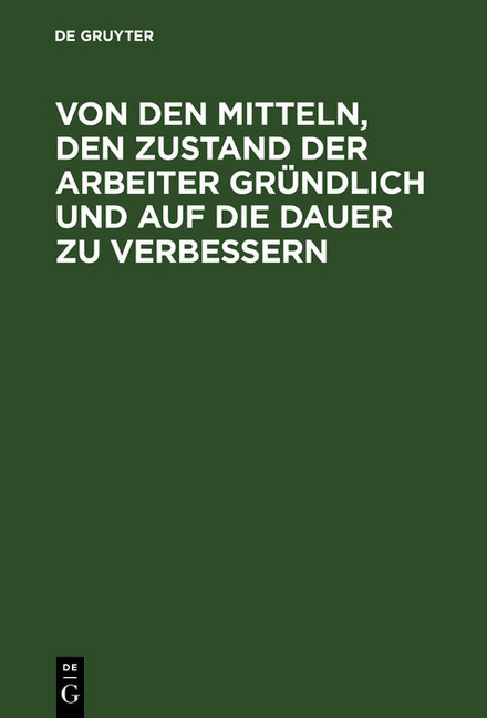 Von den Mitteln, den Zustand der Arbeiter gründlich und auf die Dauer zu verbessern main product photo