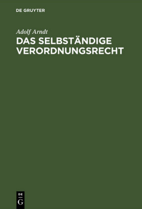 Das selbständige Verordnungsrecht