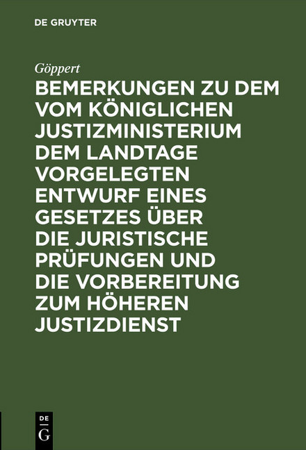 Bemerkungen zu dem vom Königlichen Justizministerium dem Landtage vorgelegten Entwurf eines Gesetzes über die juristische Prüfungen und die Vorbereitung zum höheren Justizdienst main product photo