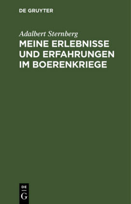 Meine Erlebnisse und Erfahrungen im Boerenkriege