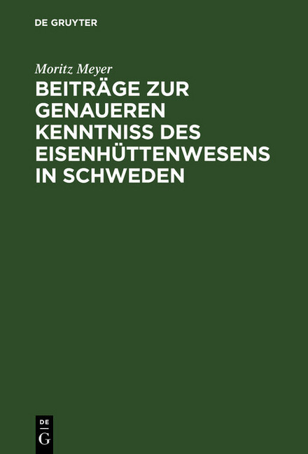Beiträge zur genaueren Kenntniß des Eisenhüttenwesens in Schweden main product photo