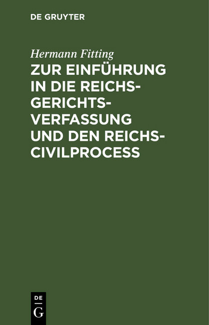 Zur Einführung in die Reichs-Gerichtsverfassung und den Reichs-Civilproceß main product photo