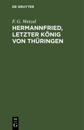 Hermannfried, letzter König von Thüringen