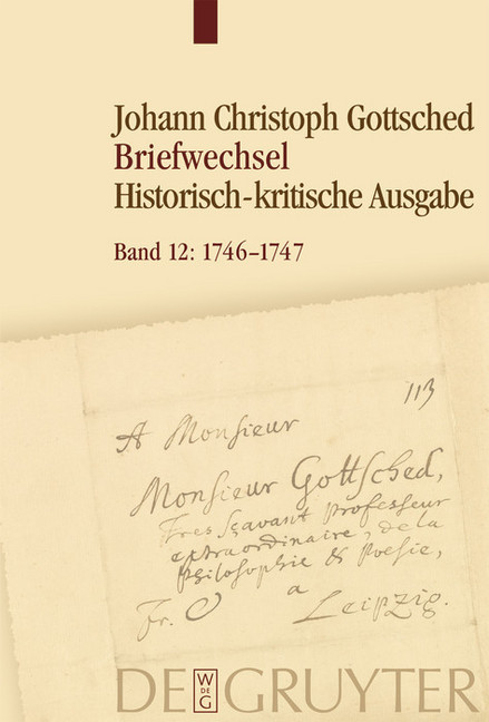 Johann Christoph Gottsched: Briefwechsel / Oktober 1746 - Dezember 1747 main product photo