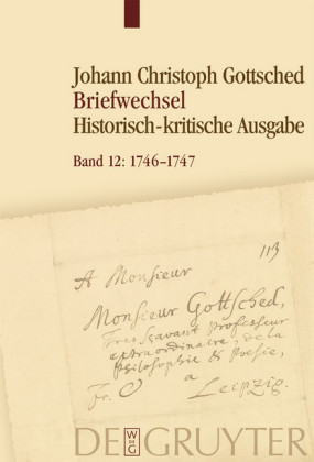 Johann Christoph Gottsched: Briefwechsel / Oktober 1746 - Dezember 1747