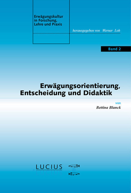 Erwägungsorientierung, Entscheidung und Didaktik main product photo