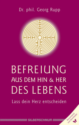 Befreiung aus dem Hin und Her des Lebens
