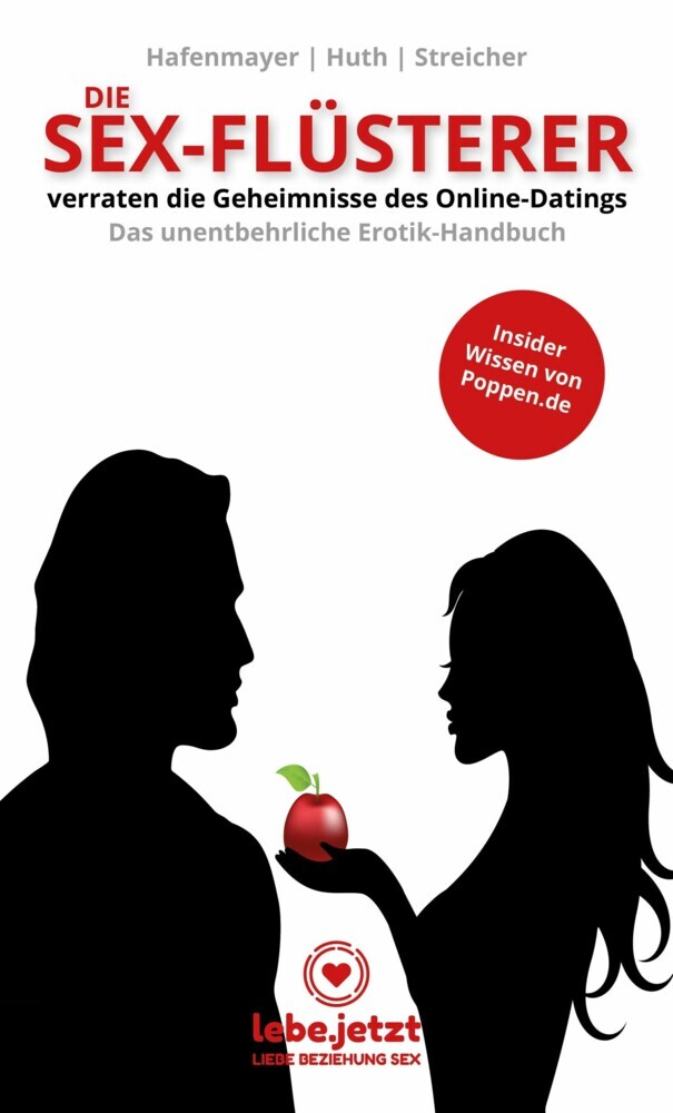 Die Sex-Flüsterer - verraten die Geheimnisse des Online-Datings - Das unentbehrliche Erotik-Handbuch main product photo