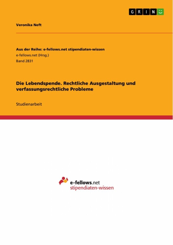 Die Lebendspende. Rechtliche Ausgestaltung und verfassungsrechtliche Probleme main product photo