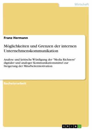 Möglichkeiten und Grenzen der internen Unternehmenskommunikation