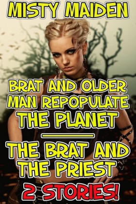 Brat and older man repopulate the planet/The brat and the priest
