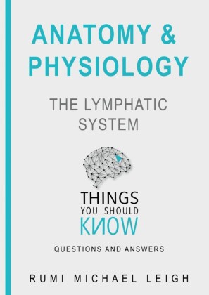 Anatomy and Physiology 'The Lymphatic System'